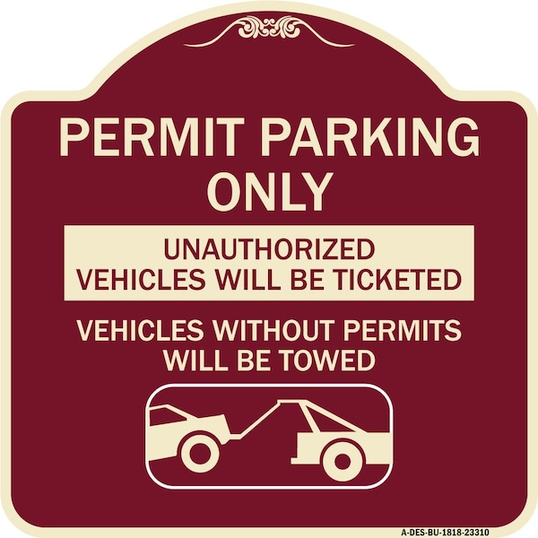 Permit Parking Unauthorized Vehicles Ticketed Vehicles w/o Permits W Alum, 18" x 18", BU-1818-23310